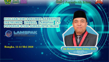 Prodi JI IAIN SAS Bangka Belitung Kolaborasi bersama LPM UIN Fatmawati Sukarno Bengkulu : Sosialisasi akreditasi instrument 2.0 lamspak